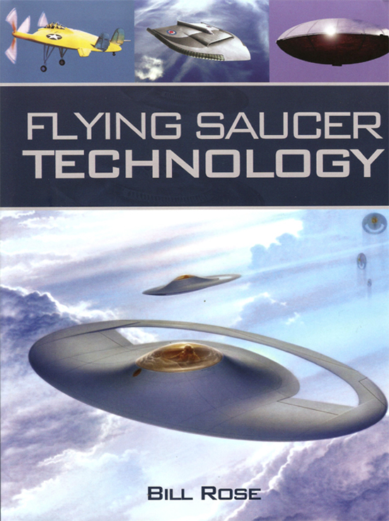 Flying Saucer Technology Bill Rose